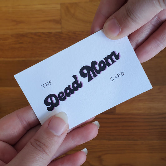 The Dead Mom Card - Play The Card Set
