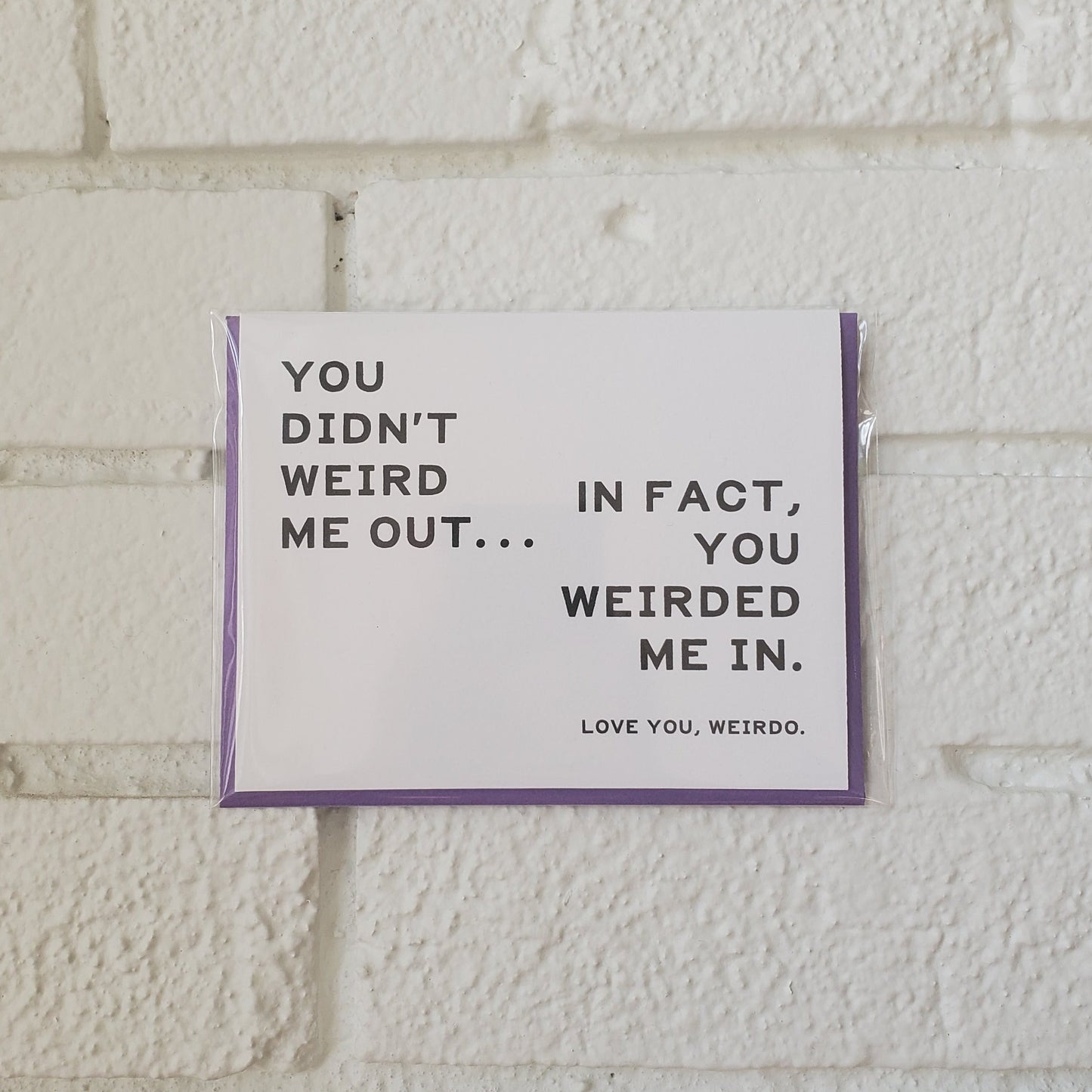 Weirded Me In Greeting Card - Chirps & Cheers Studio