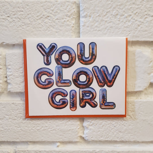 You Glow Girl - Neon Disco Greeting Card - Chirps & Cheers Studio