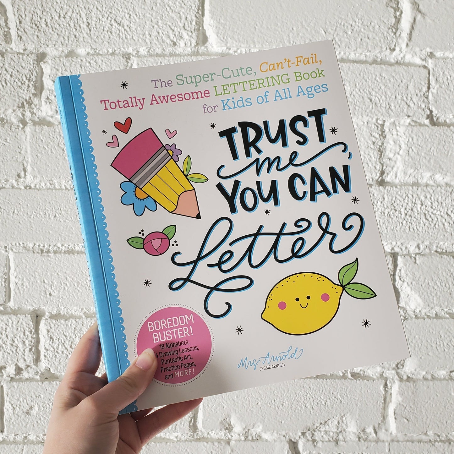Trust Me, You Can Letter - For all Ages!