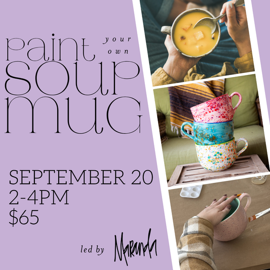 Paint Your Own Soup Mug! || September 20th