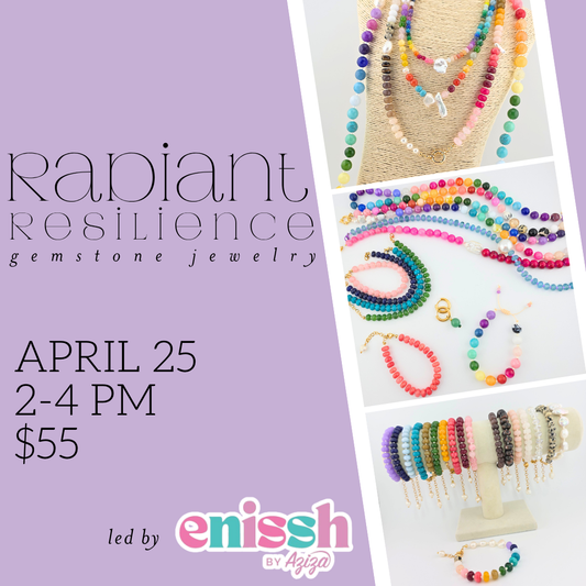 Radiant Resilience || April 25th