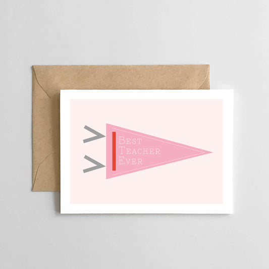 Best Teacher Ever Flag Pennant - Card