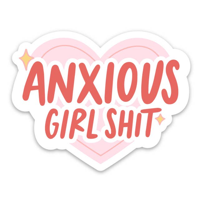 Anxious Girl Shit Sticker