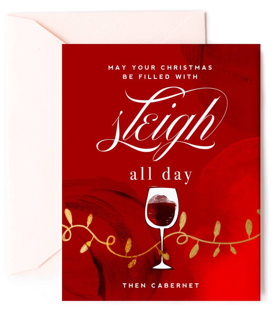 Kitty Meow Boutique - Sleigh All Day, Then Cabernet - Wine Holiday Greeting Card