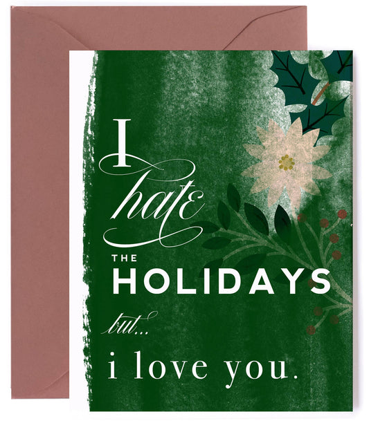 Kitty Meow Boutique - Hate the Holidays, Love You - Funny Holiday Greeting Card