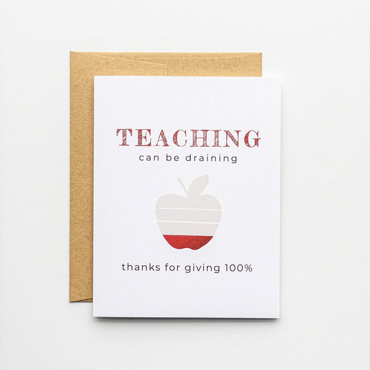 Teaching Can Be Draining - Teacher Thank You Card