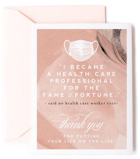 Fame & Fortune, Health Care Worker - Thank You Greeting Card
